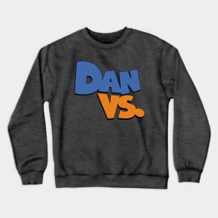 Dan Vs Crewneck Sweatshirt